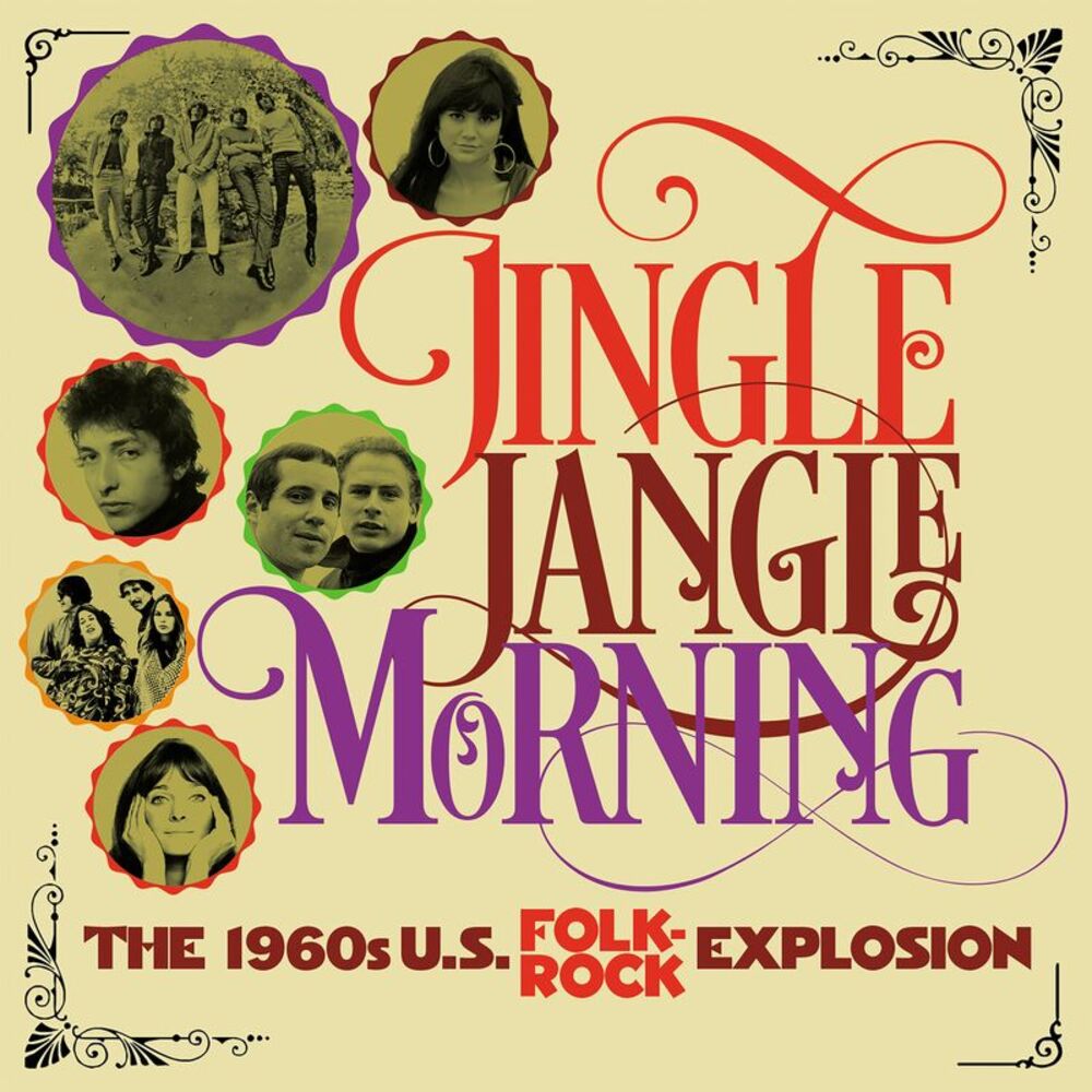 Various Artists - Jingle Jangle Morning: The 1960s U.S. Folk Rock Explosion /